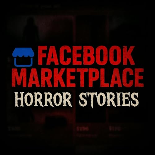 4 Horrifying Facebook Marketplace Horror Stories 🛑 Real Disturbing Encounters You Won’t Believe cover art