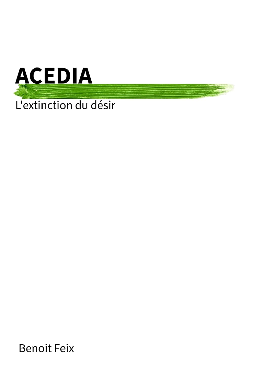 Acedia: L'extinction du désir
