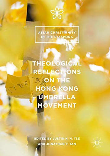 Buy Theological Reflections on the Hong Kong Umbrella Movement — BookShops.in