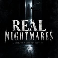 Real Nightmares Podcast By Respawn Media cover art