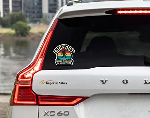 Imperial Vibes |Bigfoot Doesn't Believe In You Either Sticker Sasquatch Rock On Bumper Sticker Decal Car Truck Van Suv Window Wall Cup Laptop Tumbler 2 Pack 3 X 3 Inches - Imp 033 #TOP2