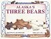 Alaska's Three Bears (PAWS IV)