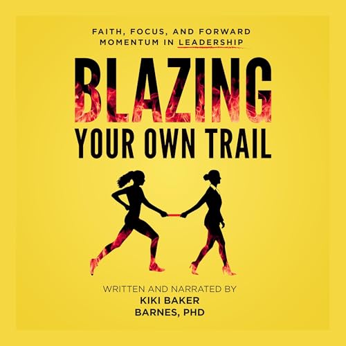 Page de couverture de Blazing Your Own Trail