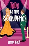 Todo lo que escondemos: una comedia romántica contemporánea