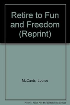 Paperback Retire to Fun and Freedom (Reprint) Book