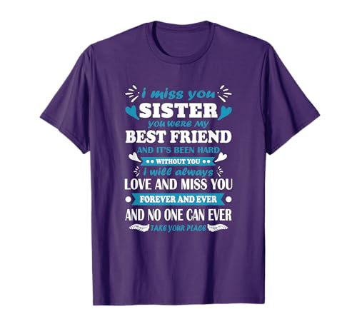 I Miss My Sister Always & Forever for Eternity Memorial T-Shirt