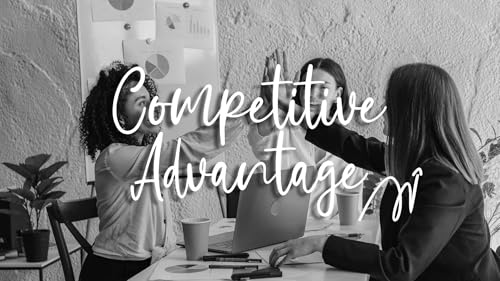 How to Gain Competitive Advantage for Your Business
