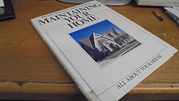 Hardcover Maintaining your home (All about your house) Book