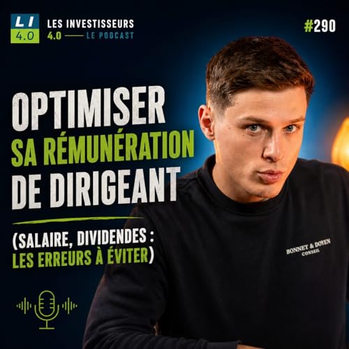 291 - Optimiser sa r&eacute;mun&eacute;ration de dirigeant avec J&eacute;r&eacute;my Doyen