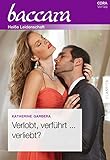  Verlobt, verführt ... verliebt? (Baccara)