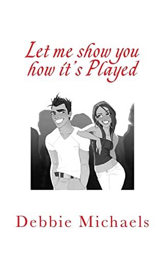 Let me show you how it's Played: Playing by Their Rules and Winning!