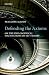 Defending the Axioms: On the Philosophical Foundations of Set Theory