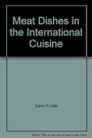 Meat dishes in the international cuisine 0442226969 Book Cover