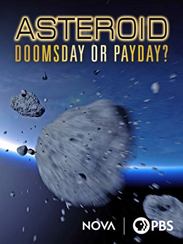 Asteroid: Doomsday or Payday?