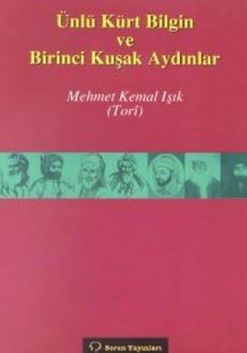 U¨nlu¨ Ku¨rt bilgin ve birinci kus¸ak aydinlar (Turkish Edition) Paperback – 1 January 2000