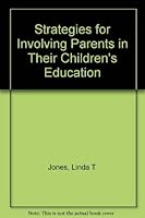 Strategies for Involving Parents in Their Children's Education 0873673158 Book Cover