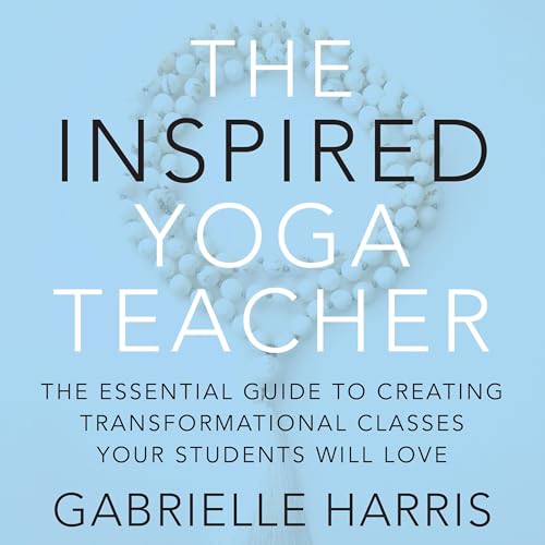Page de couverture de The Inspired Yoga Teacher