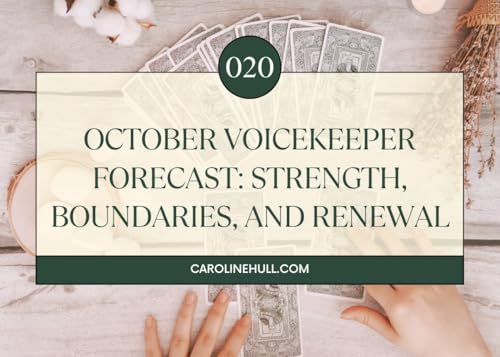 020: October Voicekeeper Forecast: Strength, Boundaries, and Renewal