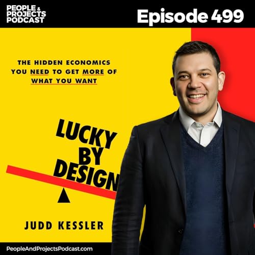 PPP 499 | How Much of Success Is Luck or Something Else, with Wharton's Judd Kessler
