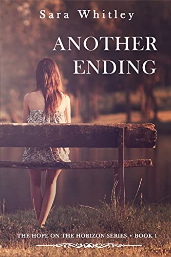 Another Ending (The Hope on the Horizon Series Book 1)