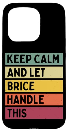 Keep Calm And Let Brice Handle ���̖ʔ������g���Ȉ��p �X�}�z�P�[�X iPhone 15 Pro �p
