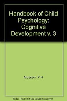 Hardcover Handbook of Child Psychology, Cognitive Development (Volume 3) Book
