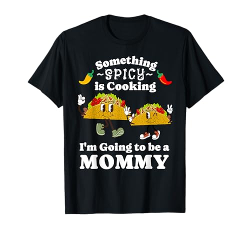 Anuncio de Taco Baby I'm Going to be a Mommy Funny Mom Camiseta