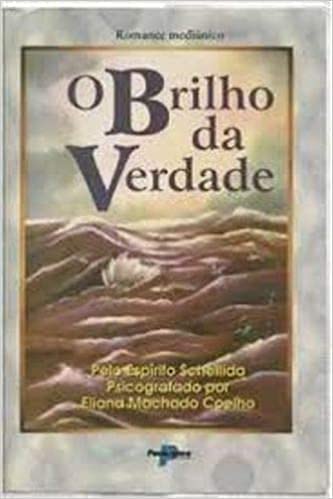 Brilho da Verdade, O [Portuguese_brazilian] 8586437255 Book Cover