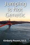 Jumping Is Not Genetic
