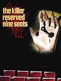 The Killer Reserved Nine Seats