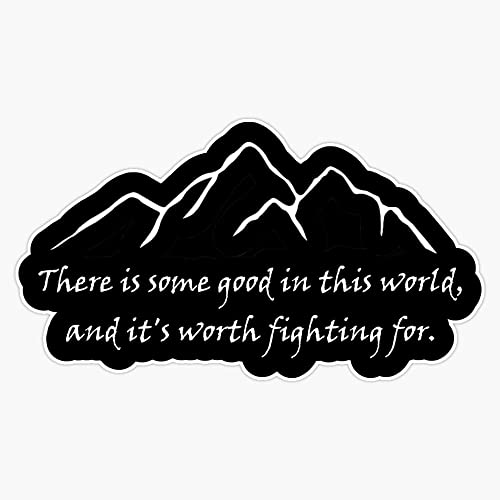 Samwise Quote Bumper Sticker Vinyl Decal 5'