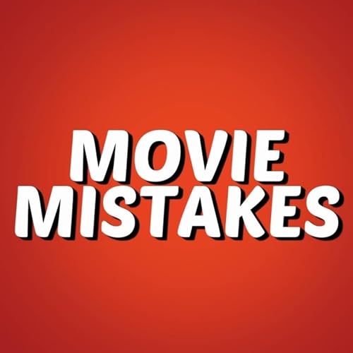 Movie Mistakes Podcast Titelbild