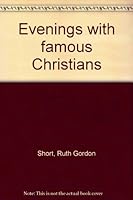Evenings with Famous Christians B0007ET6B8 Book Cover