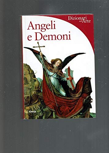 Angeli e demoni. Ediz. illustrat