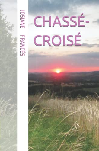 CHASSÉ-CROISÉ