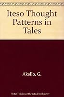 Iteso thought patterns in tales 9976600038 Book Cover
