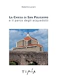 La Chiesa Di San Policarpo E Il Parco Degli Acquedotti - 2