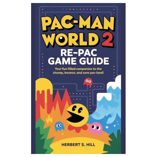 Pac-Man World 2: Re-Pac Game Guide: Your Fun-Filled Companion to The Chomp, Bounce, and Save Pac-Land! (English Edition)