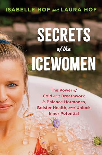 Secrets of the Icewomen: The Power of Cold and Breathwork to Balance Hormones, Bolster Health, and Unlock Inner Potential ? For Women's Wellness and Confidence für 18,49 EUR (-11%) statt 20,70 EUR bei amazon.de Bild: Secrets of the Icewomen: The Power of Cold and Breathwork to Balance Hormones, Bolster Health, and Unlock Inner Potential ? For Women's Wellness and Confidence für 18,49 EUR (-11%) statt 20,70 EUR bei amazon.de