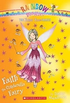 Paperback Faith the Cinderella Fairy (the Fairy Tale Fairies #3), Volume 3 Book