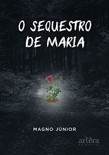 O sequestro de Maria: