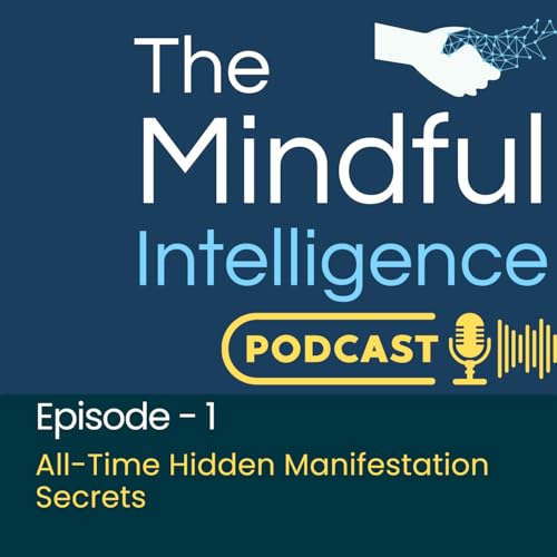 Episode 1 - All-Time Hidden Manifestation Secrets
