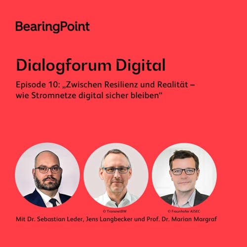 Episode 10: &bdquo;Zwischen Resilienz und Realit&auml;t &ndash; wie Stromnetze digital sicher bleiben&ldquo;