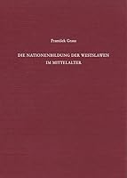 Die Nationenbildung Der Westslawen Im Mittelalter 379956103X Book Cover