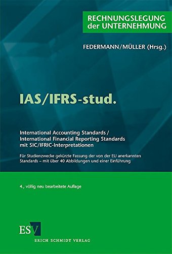 IAS/IFRS-stud.: International Accounting Standards / International Financial Reporting Standards mit