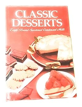 Hardcover Classic Desserts: Eagle Brand Book