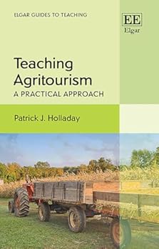 Paperback Teaching Agritourism: A Practical Approach (Elgar Guides to Teaching) Book