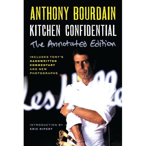 Kitchen Confidential Annotated Edition: Adventures in the Culinary Underbelly Paperback – May 28, 2024