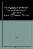 The mystery of evolution - the terrible science (classical science) 7530112678 Book Cover