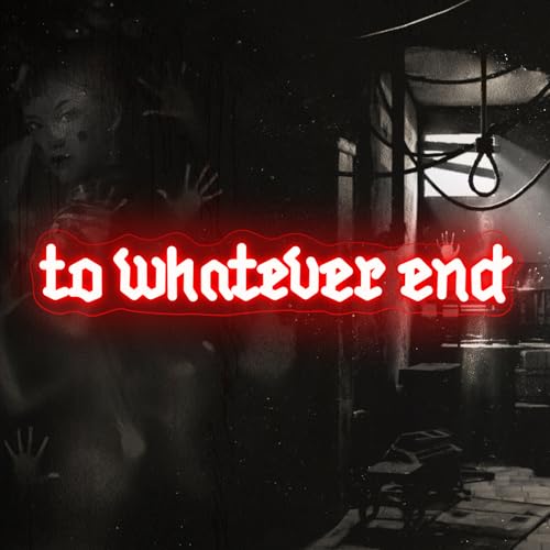 Image of To Whatever End Neon Sign Old English Font Reading Room Sign Bookish Gift
